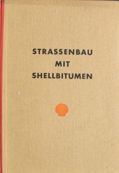 "Strassenbau mit Shellbitumen" Shell-Advertisingbooklet 1953 (9411)